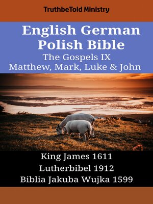 cover image of English German Polish Bible--The Gospels IX--Matthew, Mark, Luke & John